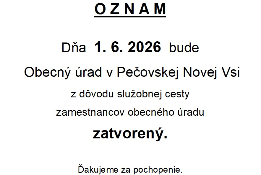 Obecný úrad v Pečovskej Novej Vsi bude dňa 1.6.2026 zatvorený