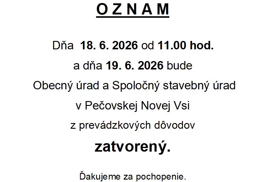 Obecný úrad a Spoločný stavebný úrad bude dňa 18.6.2026 od 11.00 hod. a 19.6.2026 zatvorený