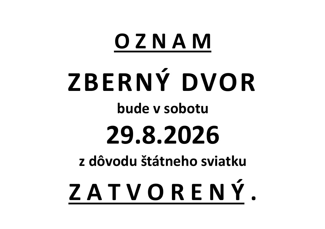 Zberný dvor v Pečovskej Novej Vsi bude v sobotu 29.8.2026 zatvorený