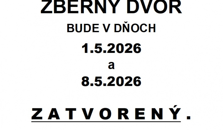 Fotka - Zberný dvor v Pečovskej Novej Vsi bude 1.5.2026 a 8.5.2026 zatvorený