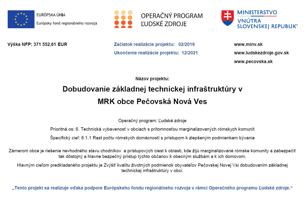 Fotka - Dobudovanie základnej technickej infraštruktúry v MRK obce Pečovská Nová Ves